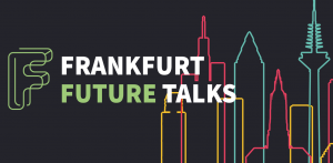 Frankfurt Future Talks